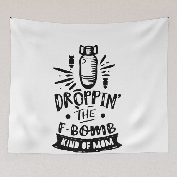 Item preview, Funny Family Quotes Droppin the F bomb kinda mom  designed and sold by FetaBoxes.