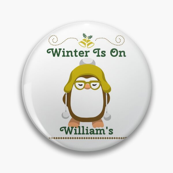 Item preview, Winter Is On William's designed and sold by AndPeace702.