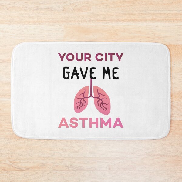 Item preview, You City Gave Me Asthma Funny Sarcasm designed and sold by Scratches Tees.