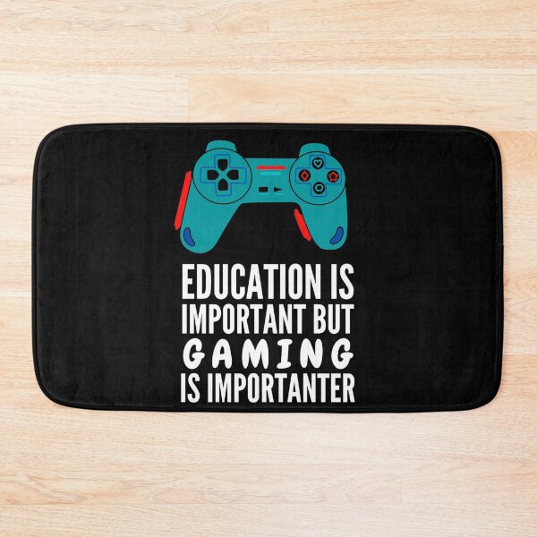 Item preview, Education Is Important But Gaming Is Importanter designed and sold by AmberSiraj.