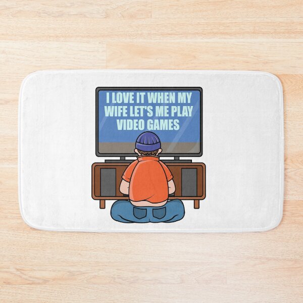 Item preview, I love it when my wife lets me play video games designed and sold by shaune23.