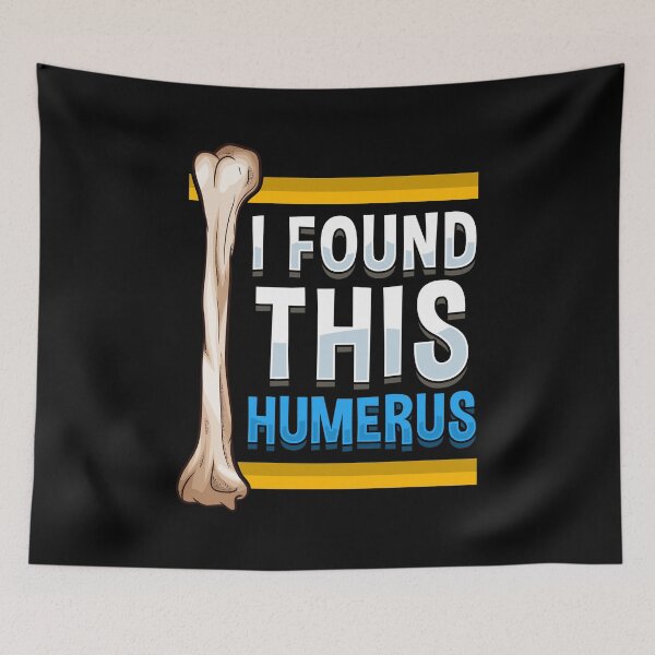 Item preview, Funny I Found This Humerus Archeologist Bone Pun designed and sold by perfectpresents.