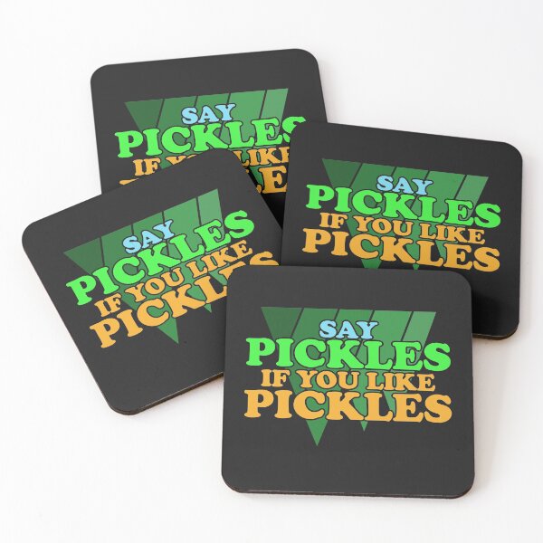 Item preview, Say Pickles If you Like Pickles designed and sold by Chubuter.