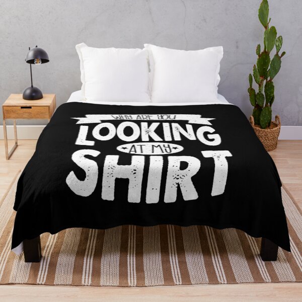 Item preview, Why are you looking at my shirt designed and sold by YAHIA-14.