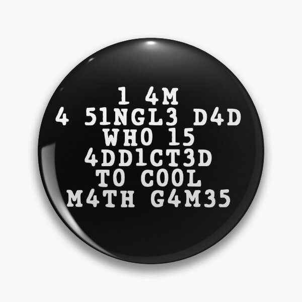Item preview, I am a Single Dad who is addicted to Cool Math Games designed and sold by reakeyford11.
