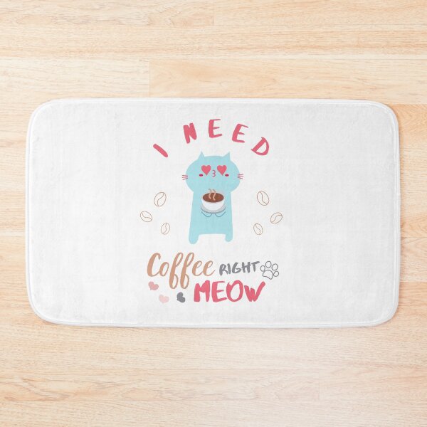 Item preview, I need coffee right meow designed and sold by ShawnDzign.