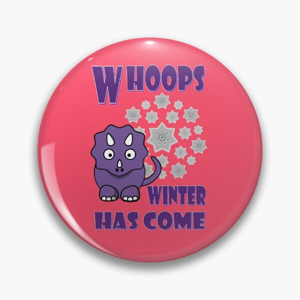 Item preview, Winter has come, a funny dino designed and sold by helenkaiy.