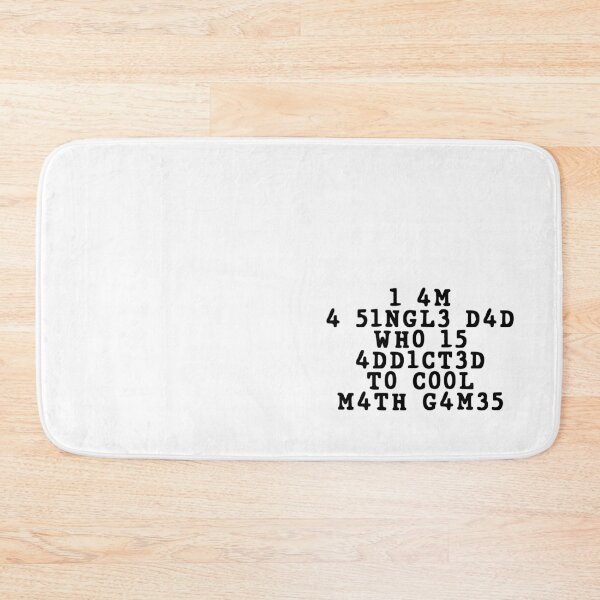 Item preview, I am a Single Dad who is addicted to Cool Math Games designed and sold by reakeyford11.
