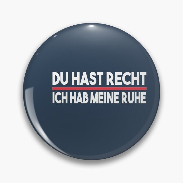 Item preview, DU HAST RECHT ICH HAB MEINE RUHE designed and sold by Heddar Badreddine.