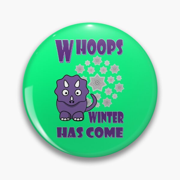 Item preview, Winter has come, a funny dino designed and sold by helenkaiy.