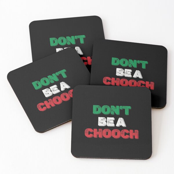 Item preview, Don't be a Chooch Funny Italian Slang designed and sold by henrymencia.