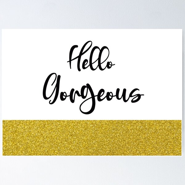 Item preview, Hello Gorgeous designed and sold by Arinom.