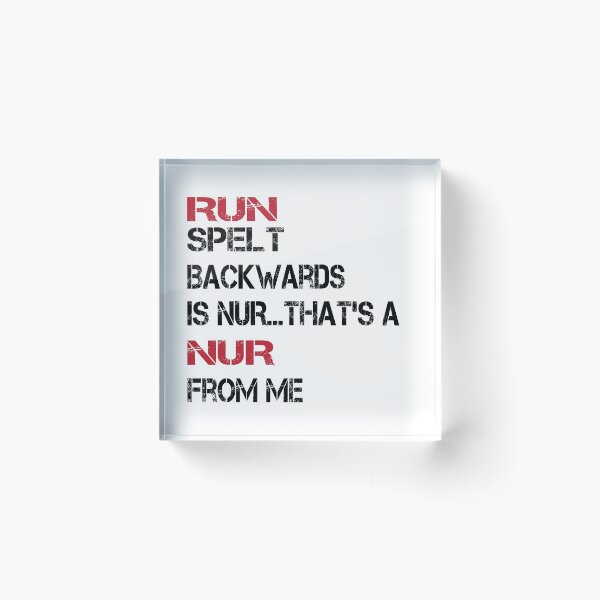 Item preview, run spelt backwards is nur ... that's nur from me designed and sold by yassiny.