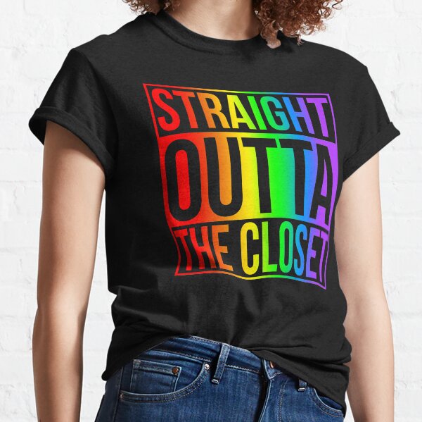 Straight Outta The Closet Classic T-Shirt