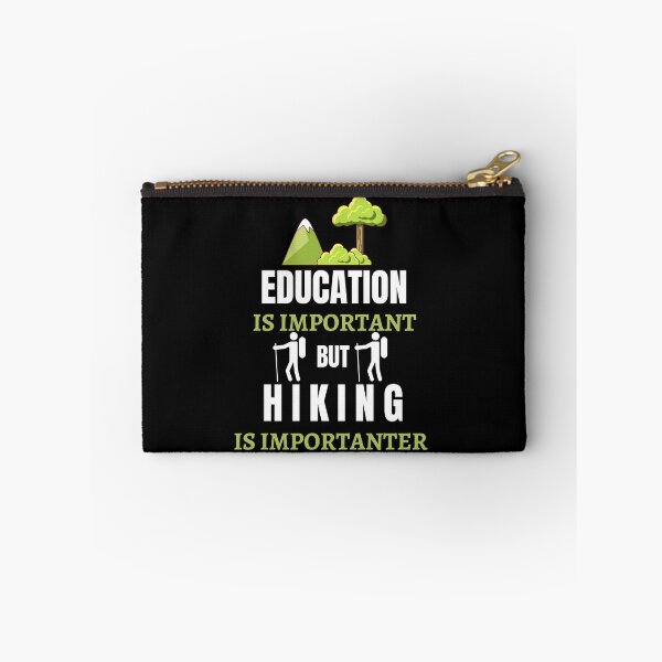 Item preview, Education Is Important But Hiking Is Importanter designed and sold by AutumnVibeShop.