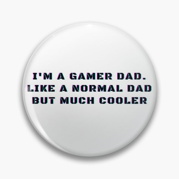Item preview, I'm A Gamer Dad. Like A Normal Dad But Much Cooler Funny Gaming Videogames designed and sold by Trankix.