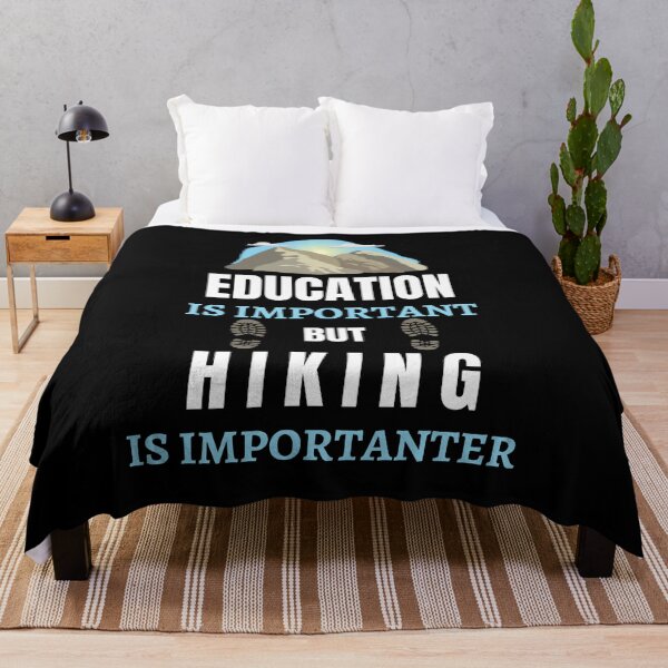 Item preview, Education Is Important But Hiking Is Importanter designed and sold by AutumnVibeShop.
