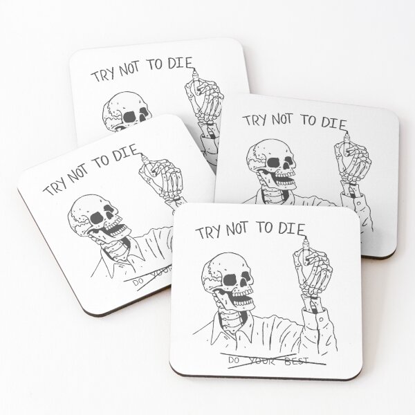 Item preview, TRY NOT TO DIE // DO YOUR BEST designed and sold by Kai Serv.