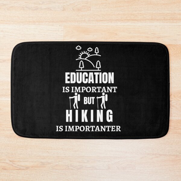 Item preview, Education Is Important But Hiking Is Importanter 2020 designed and sold by AutumnVibeShop.