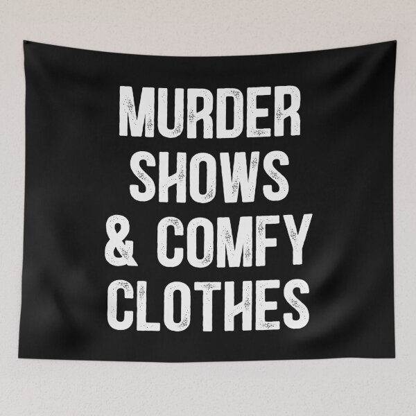 Item preview, Murder Shows & Comfy Clothes , True Crime , True Crime Tee, Murder Show , Crime Shows, True Crime Shows designed and sold by kenganalashish.