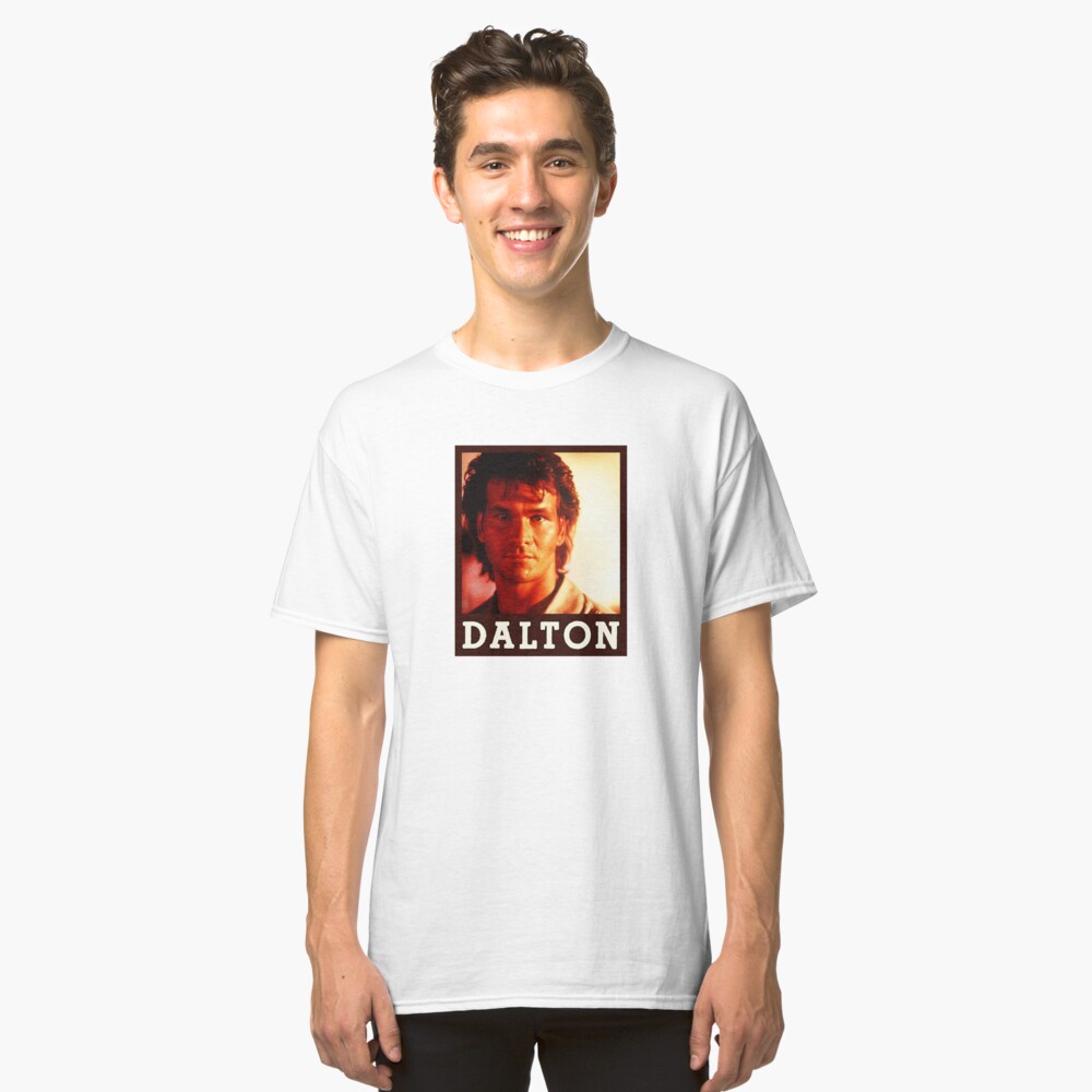 "Dalton (Patrick Swayze) Roadhouse Movie" T-shirt by ...