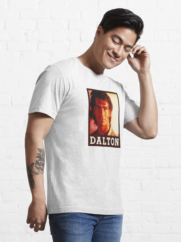 "Dalton (Patrick Swayze) Roadhouse Movie" Tshirt for Sale by 815seo