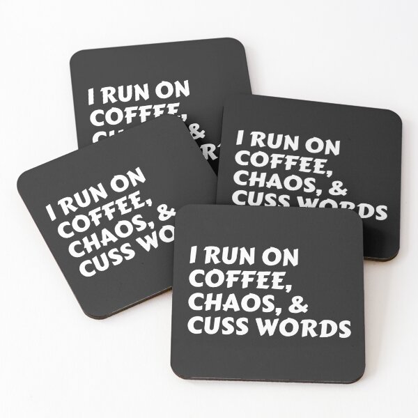 Item preview, I run on Coffee, Chaos, & Cuss Words designed and sold by MohitJain1109.