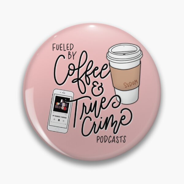Item preview, True Crime My Favorite Coffee Crime  designed and sold by FetaBoxes.