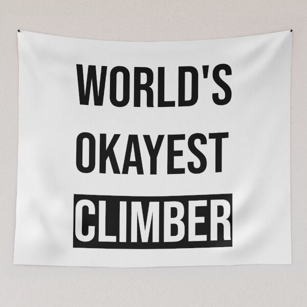 Artikelvorschau, Okayest Climber der Welt - lustiges Kletterideengeschenk für Kletterfreunde entworfen und verkauft von bi7im.