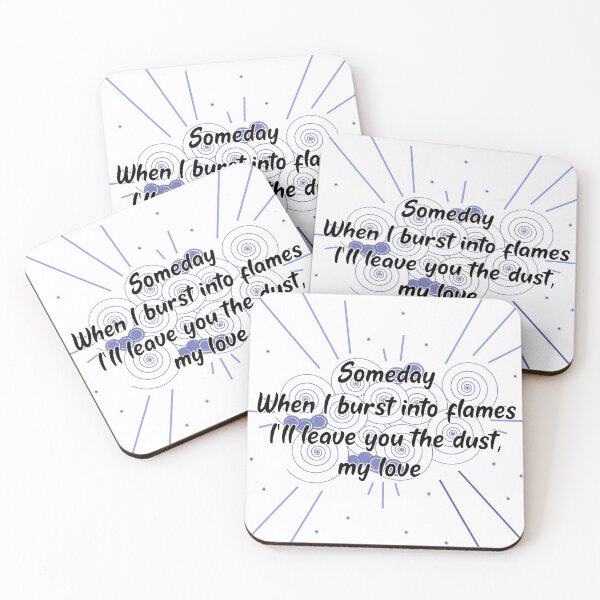 Item preview, When I Burst Into Flames I'll Leave You The Dust My Love White designed and sold by chanzds.