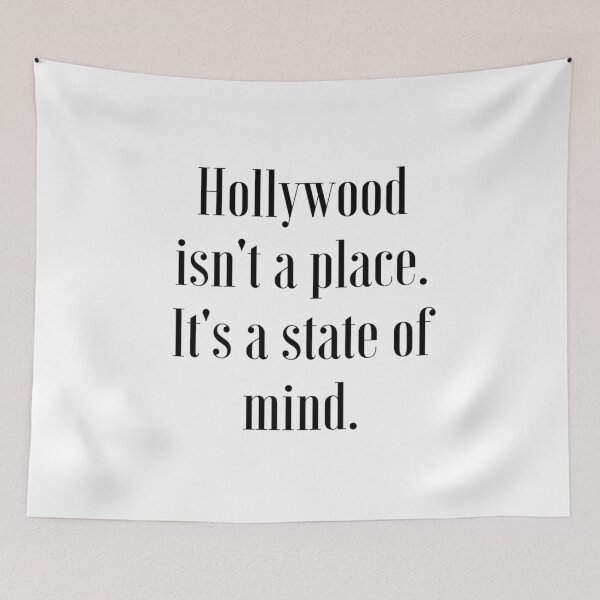 Item preview, Hollywood isn't a place. It's a state of mind. Hollywood designed and sold by Magic Love Art Print.