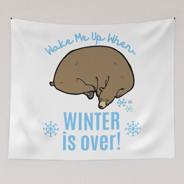 Item preview, Wake Me Up When Winter Is Over designed and sold by Ndigwan.