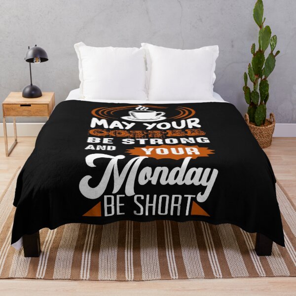 Item preview, May Your Coffee Be Strong And Your Monday Be Short designed and sold by shinoshop.