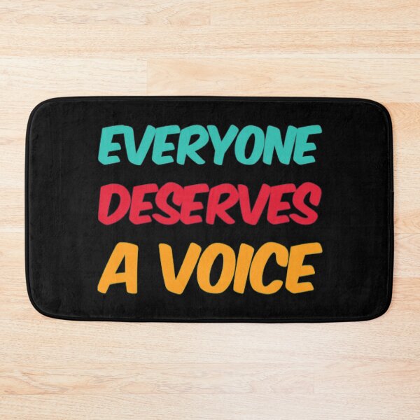 Item preview, Everyone Deserves A Voice designed and sold by Artistive.