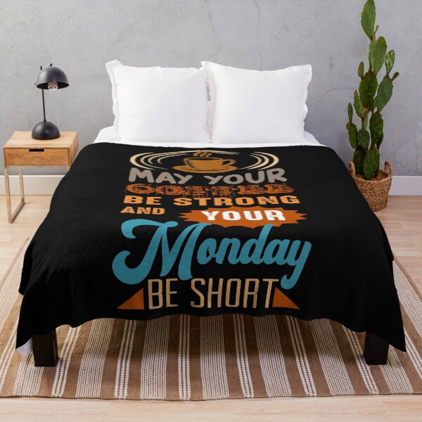 Item preview, May Your Coffee Be Strong And Your Monday Be Short designed and sold by shinoshop.
