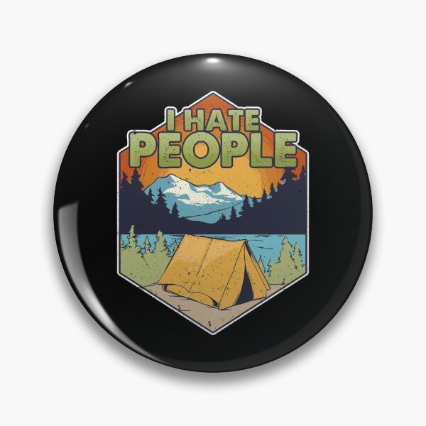 Item preview, Cute & Funny I Hate People Camping In Nature Pun designed and sold by perfectpresents.