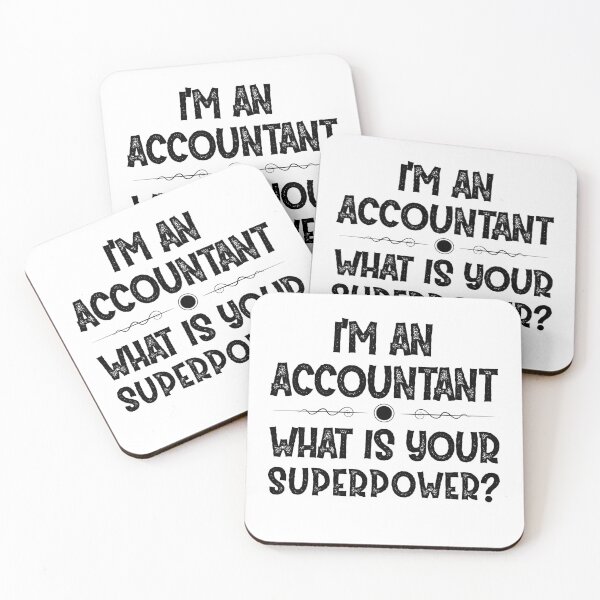 Item preview, i'm an accountant, what is your superpower? designed and sold by Life Shop.