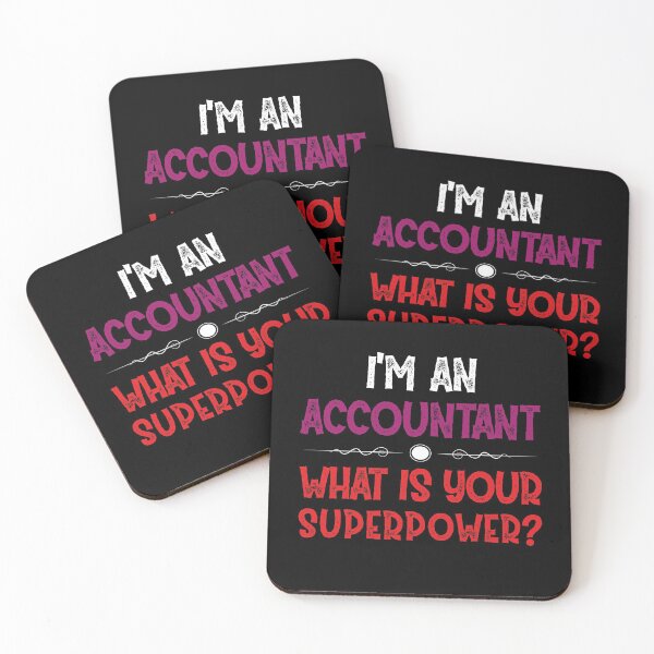 Item preview, i'm an accountant, what is your superpower? designed and sold by Life Shop.