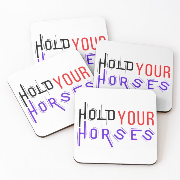 Item preview, Hold your horses, colored texts designed and sold by coolteesok.