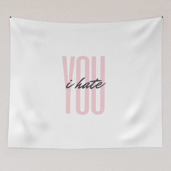 Item preview, I Hate You designed and sold by jpremiumdesigns.