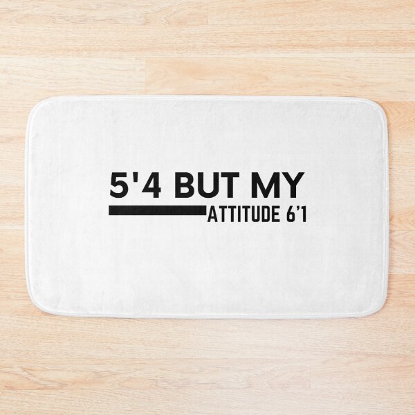 Item preview, 5'4 But My ATTITUDE 6'1 , Short girl , Attitude  ,Short Women ,Trends ,Fashion ,Funny attitude ,Adorable ,Tiny, Cute  designed and sold by kenganalashish.