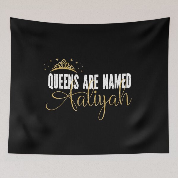 Item preview, Queens Are Named Aaliyah Personalized First Name Girl design designed and sold by Grabitees.