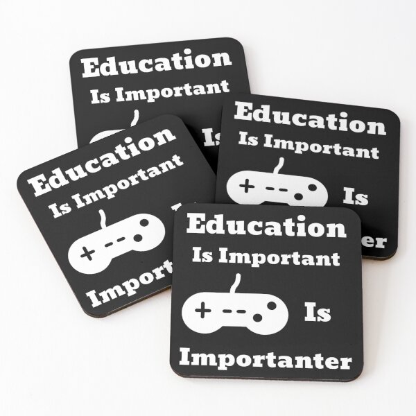 Item preview, Education is important but gaming is importanter funny quote designed and sold by metin1331.