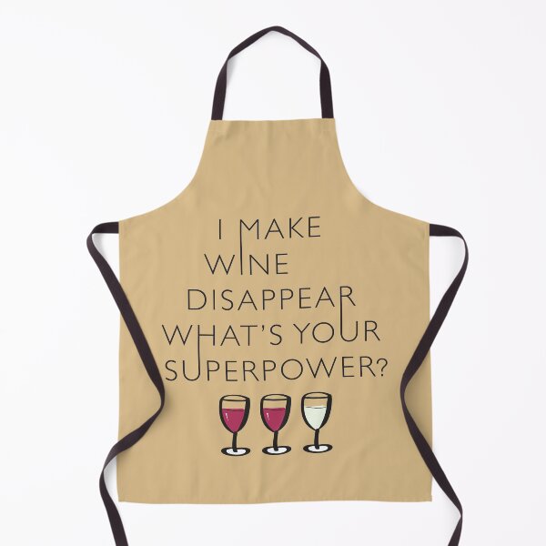 Item preview, I make wine disappear whats your superpower? designed and sold by wazoosi.