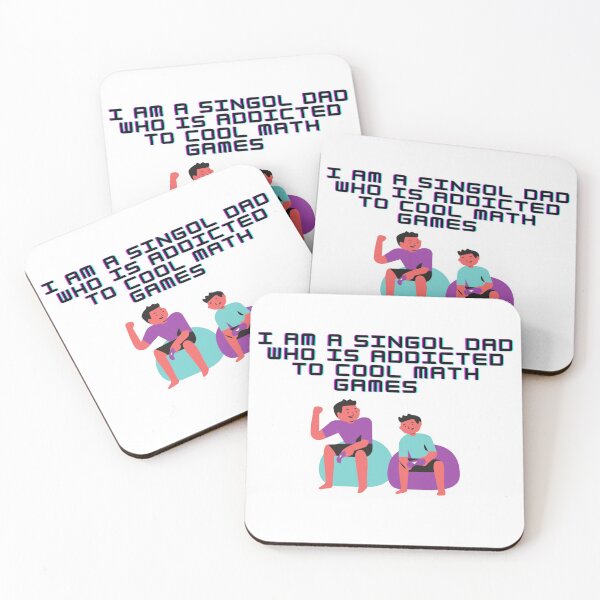 Item preview, I AM A SINGOL DAD WHO IS ADDICTED TO COOL MATH GAMES designed and sold by GentArt.