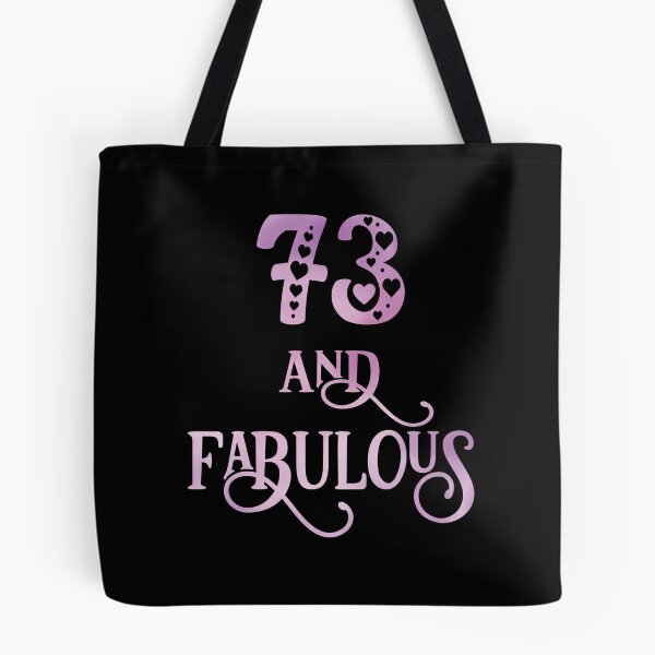 Item preview, Women 73 Years Old And Fabulous 73rd Birthday Party design designed and sold by Grabitees.
