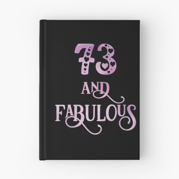 Item preview, Women 73 Years Old And Fabulous 73rd Birthday Party design designed and sold by Grabitees.