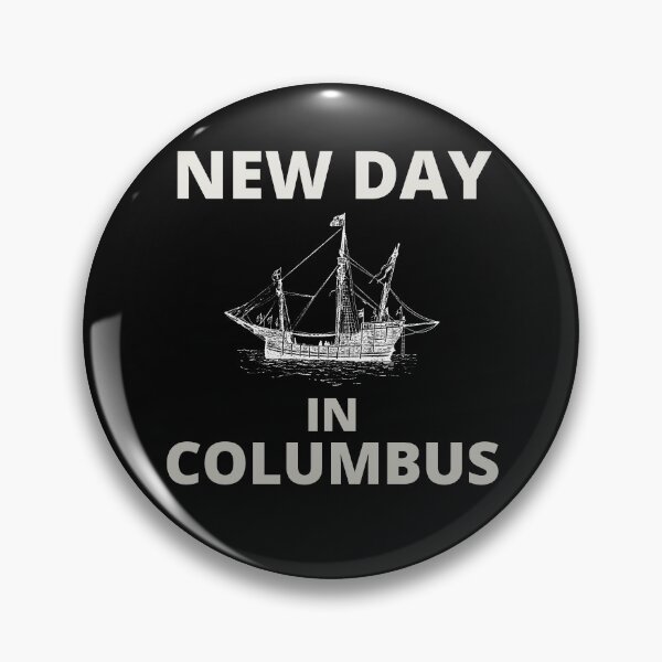 Item preview, new day in columbus designed and sold by BousboulaStorie.