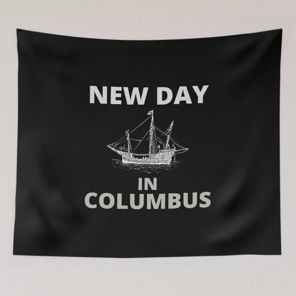 Item preview, new day in columbus designed and sold by BousboulaStorie.