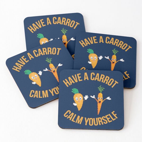Item preview, Have a carrot Calm yourself funny Cute designed and sold by The Sober Art.